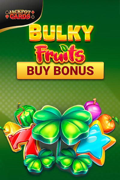 Bulky Fruits Buy Bonus