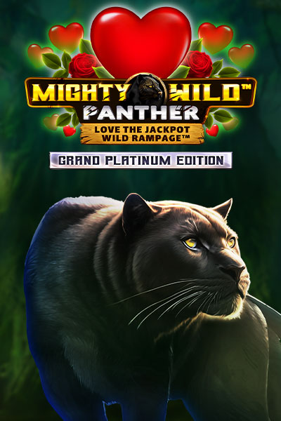Mighty Wild: Panther Grand Platinum Edition Love the Jackpot